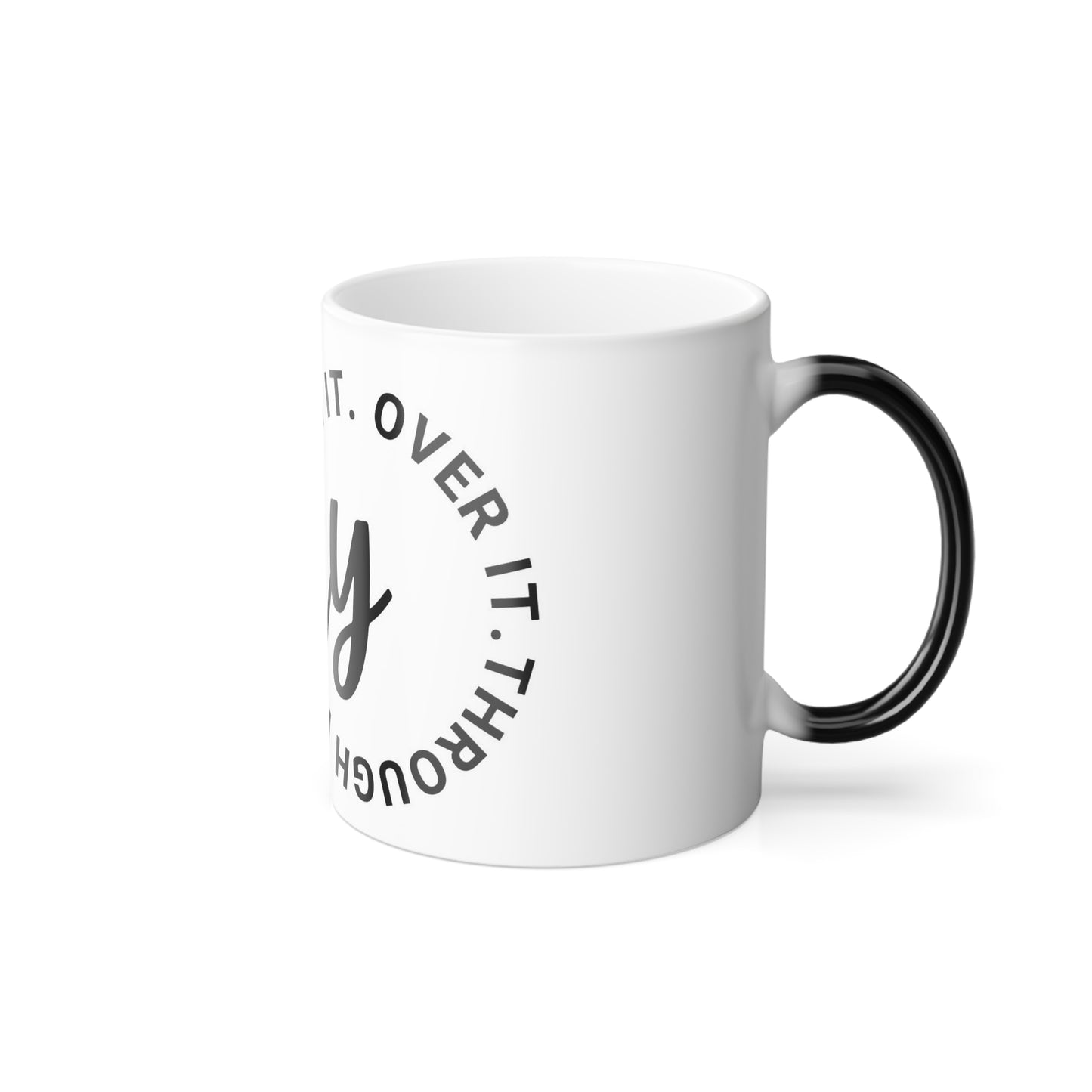 Pray on it. Over It. Through It. Coffee Mug