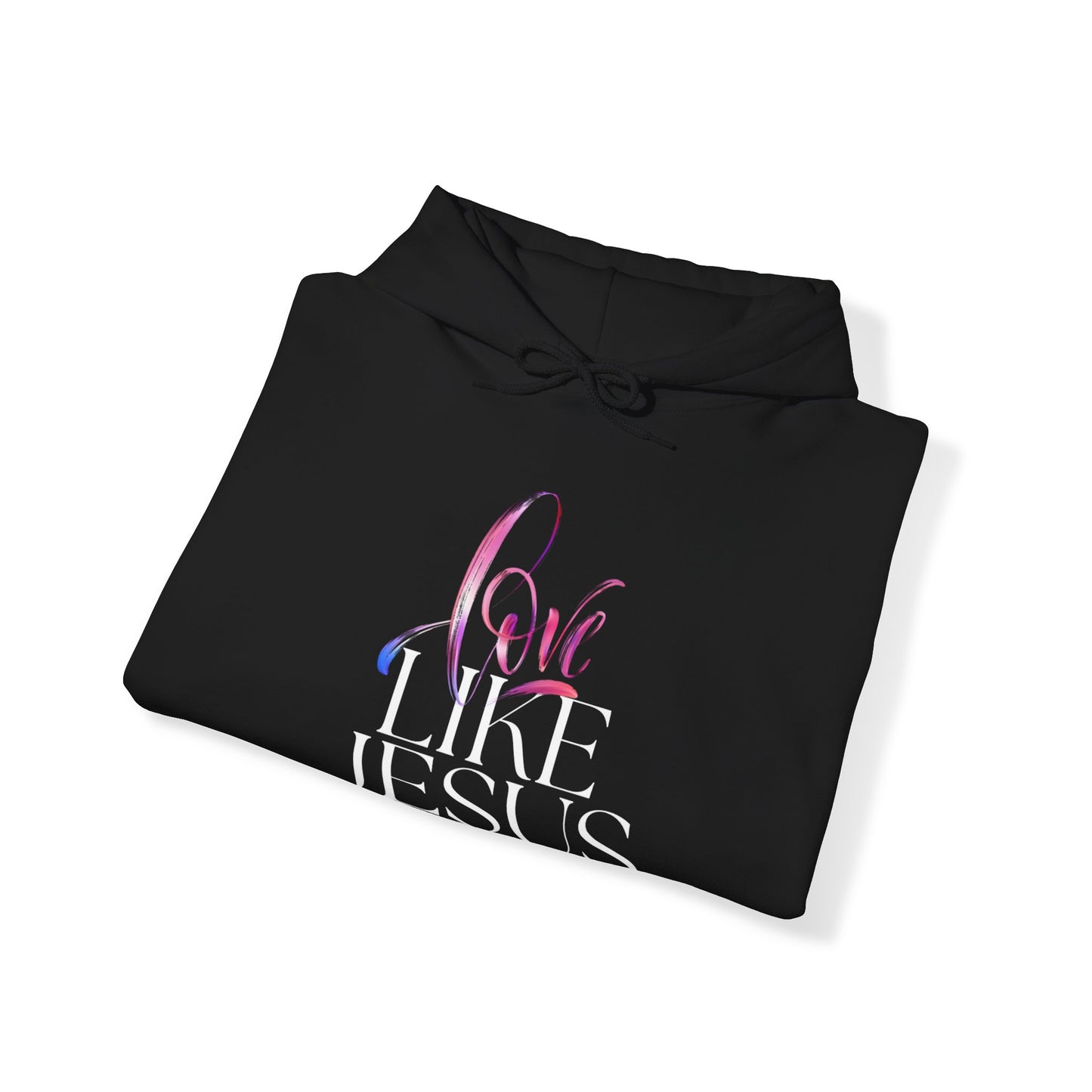 'Love Like Jesus' Hoodie