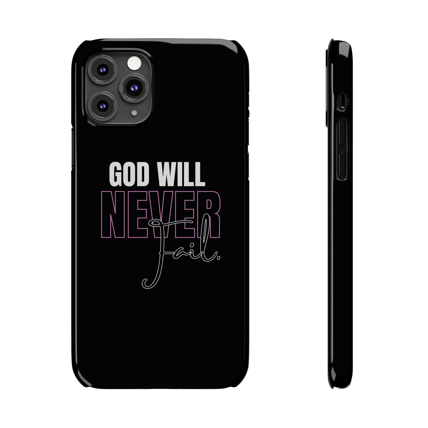 "God Will Never Fail" iPhone Cases