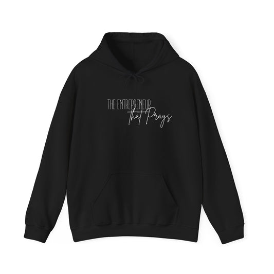 "The Entrepreneur That Prays" Hooded Sweatshirt