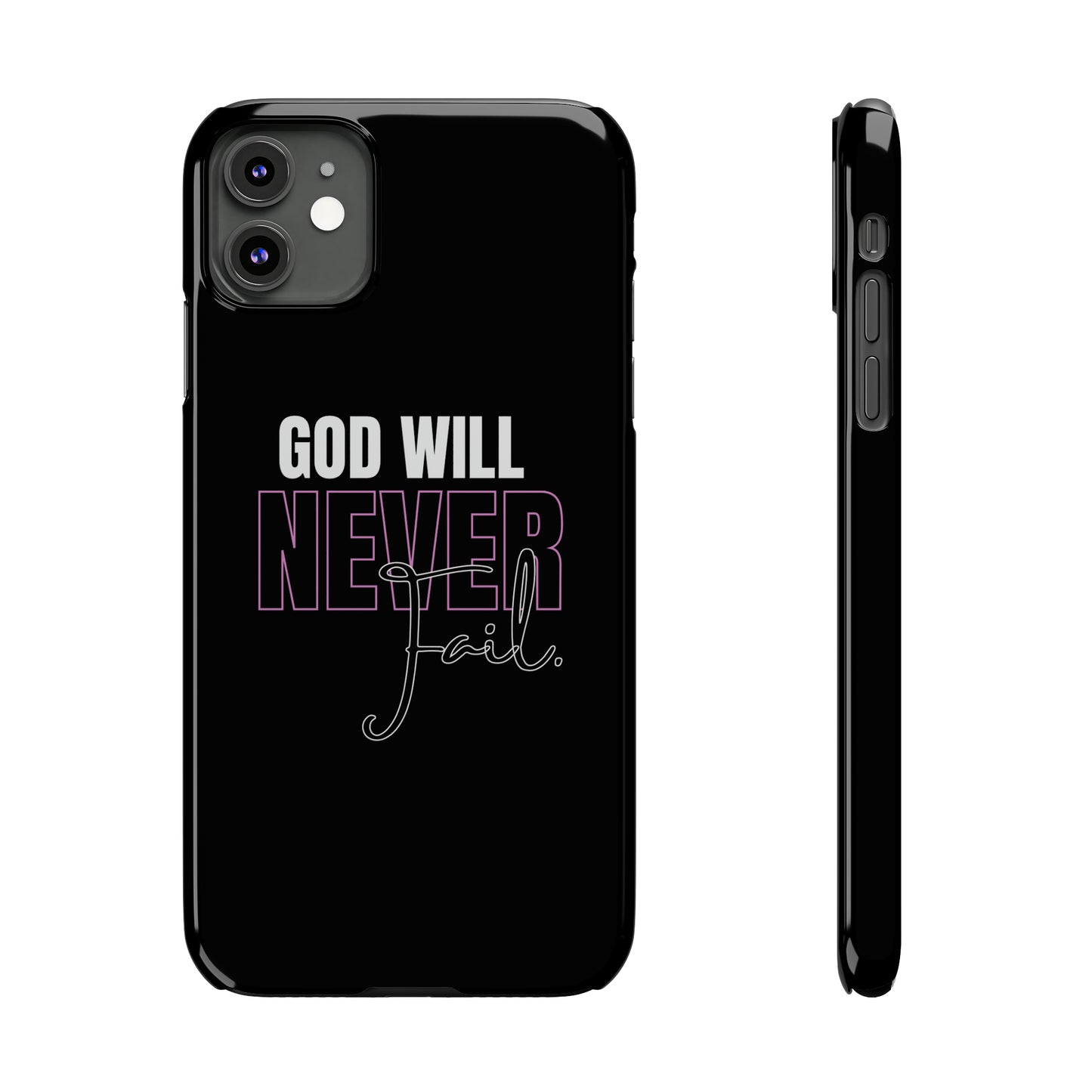 "God Will Never Fail" iPhone Cases