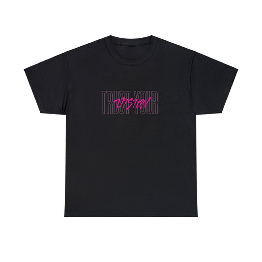 'Trust Your Vision' - Tshirt