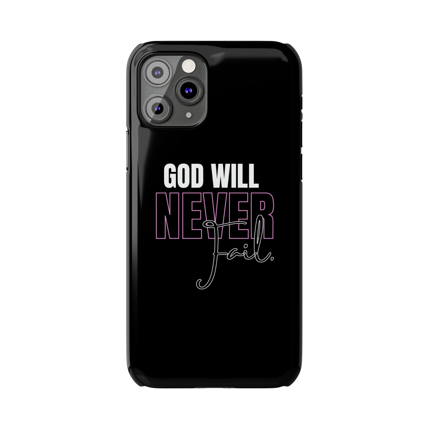 "God Will Never Fail" iPhone Cases