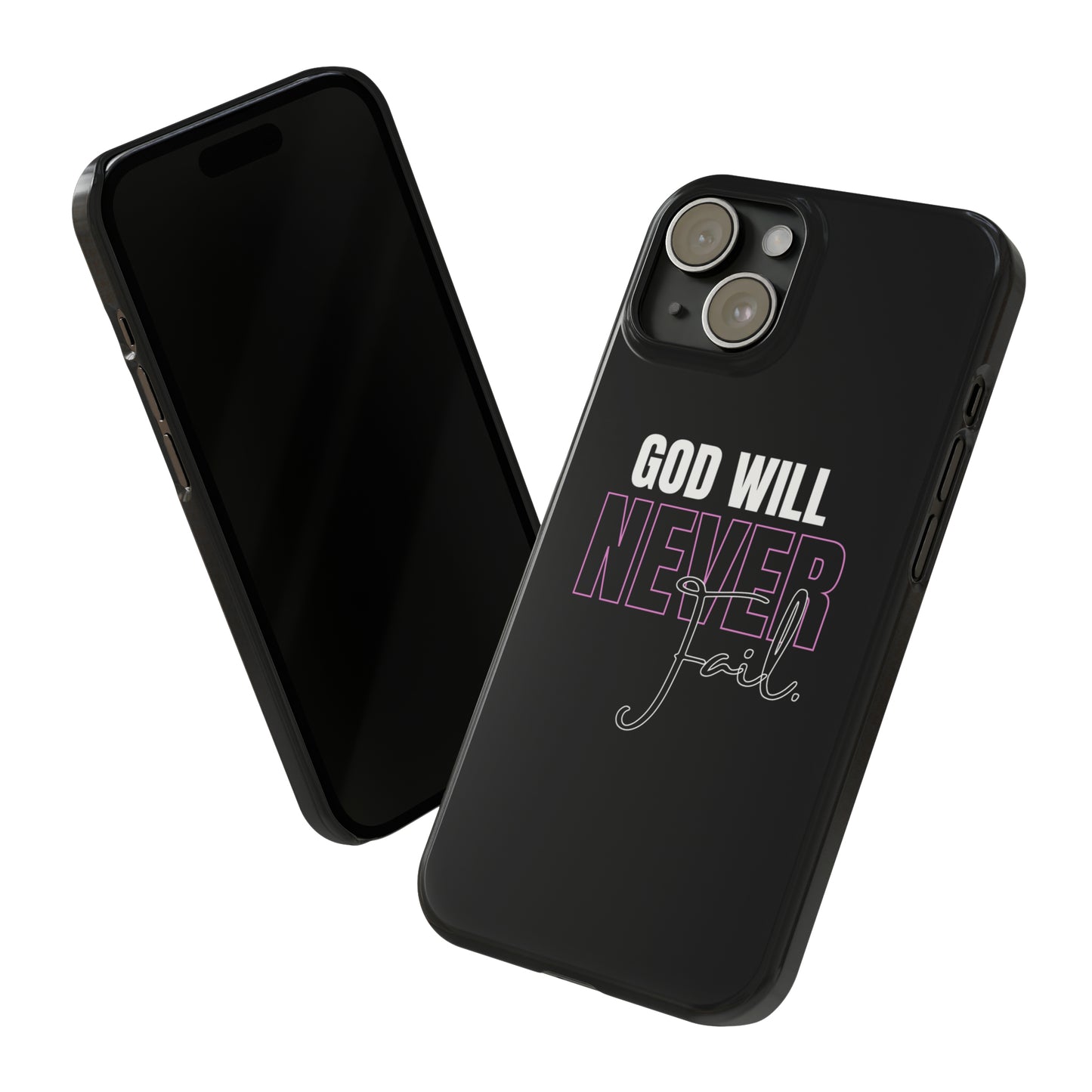 "God Will Never Fail" iPhone Cases