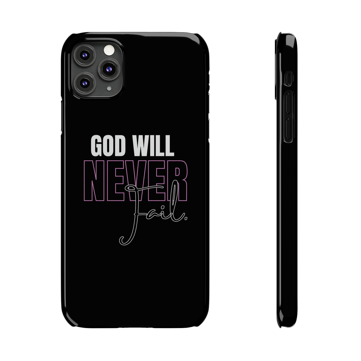 "God Will Never Fail" iPhone Cases