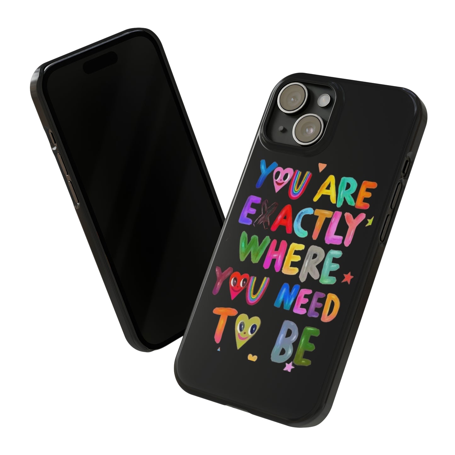" You Are Exactly Where You Need to Be " Sticky Note, iPhone case