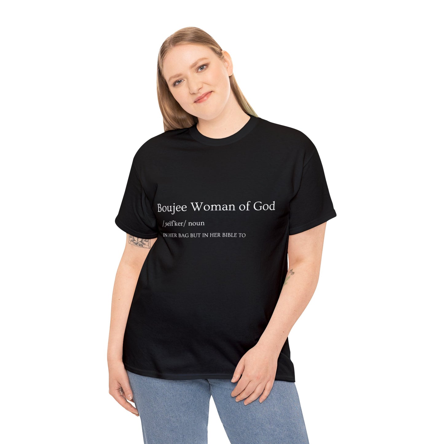 "Boujee Woman Of God; In My Bag But In My Bible To" Tee