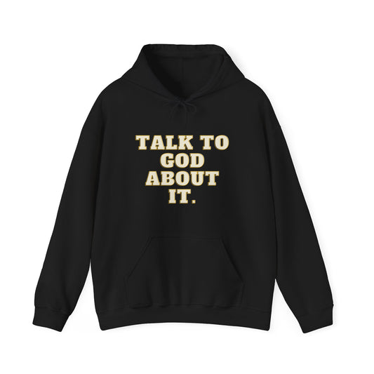 ' Talk To God About It'